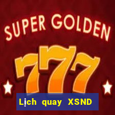 Lịch quay XSND ngày 31