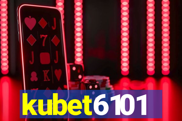 kubet6101