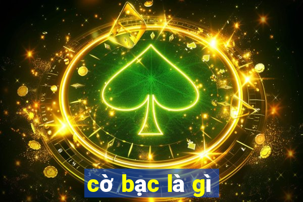 cờ bạc là gì