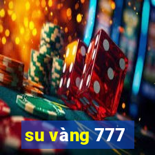 su vàng 777