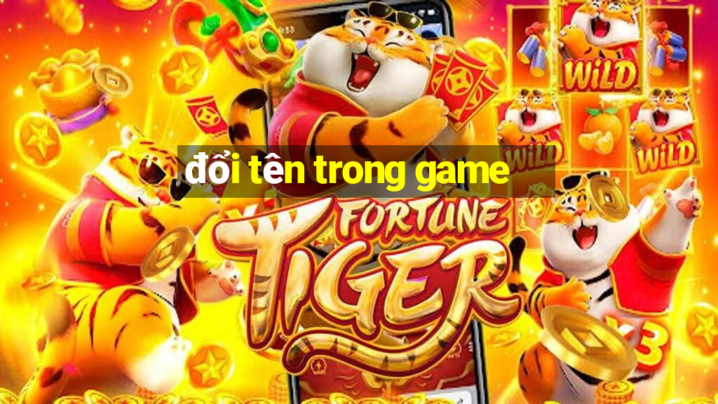 đổi tên trong game