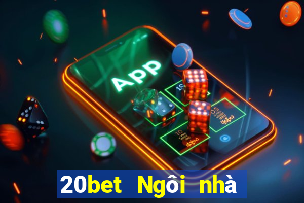 20bet Ngôi nhà xổ số 20bet231