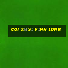 coi xổ số vĩnh long