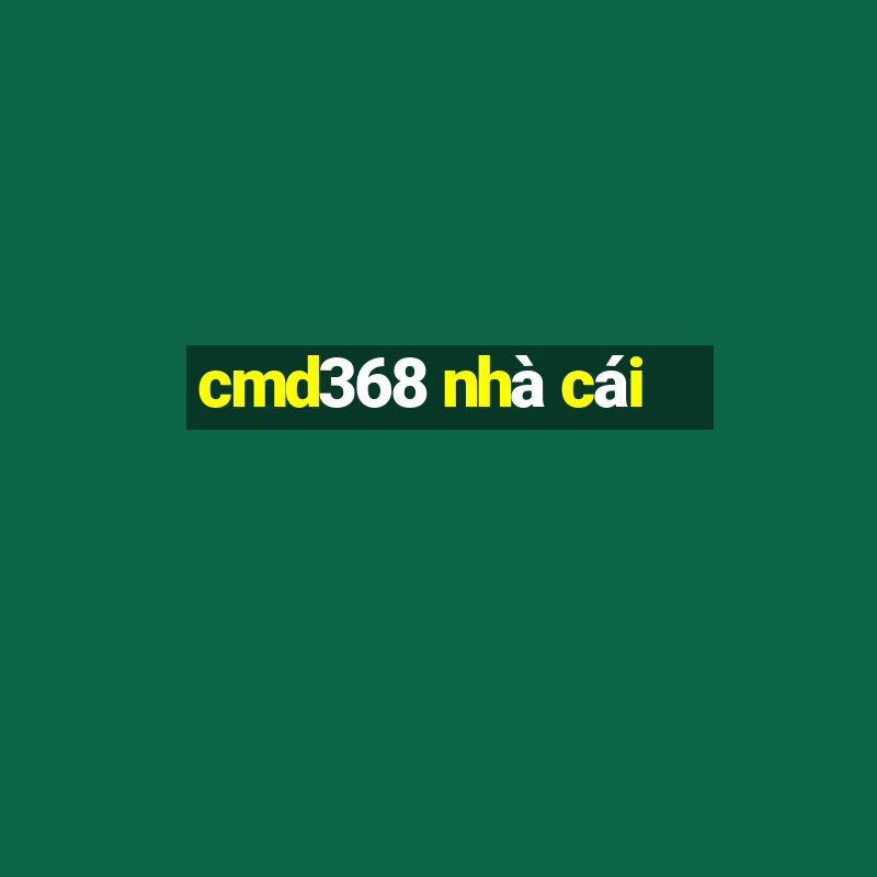 cmd368 nhà cái