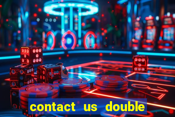 contact us double bubble slot