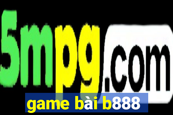 game bài b888