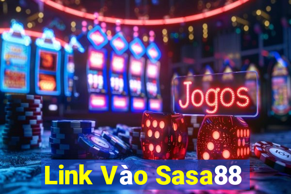 Link Vào Sasa88