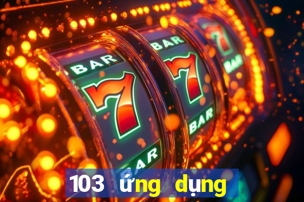 103 ứng dụng xổ số tải về