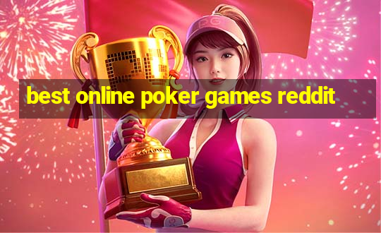 best online poker games reddit