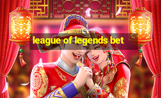 league of legends bet