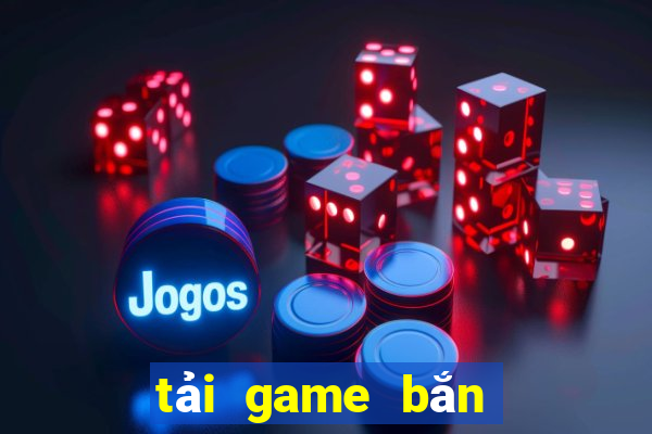 tải game bắn cá tiên cánh