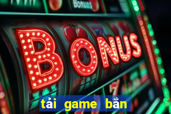 tải game bắn cá tiên cánh