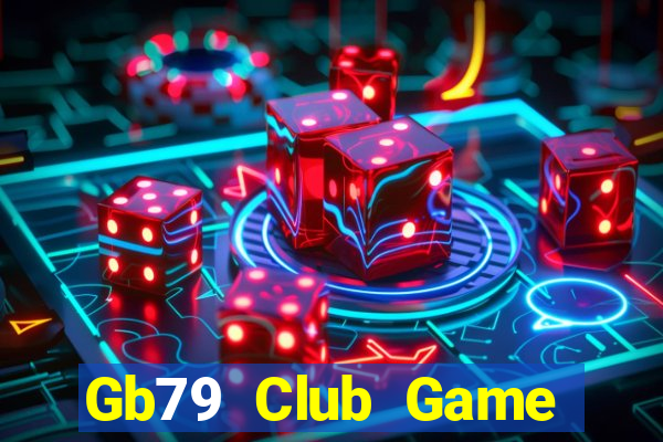 Gb79 Club Game Bài Khuyến Mãi