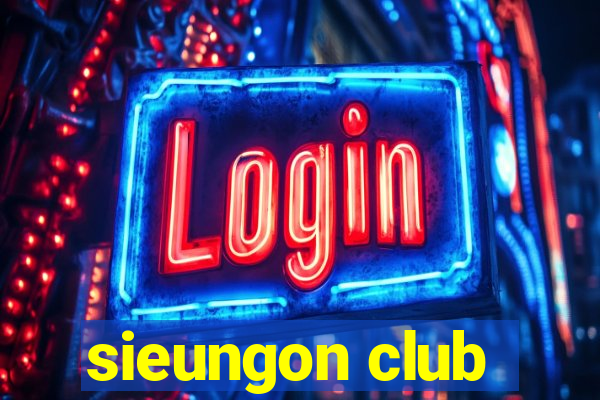 sieungon club