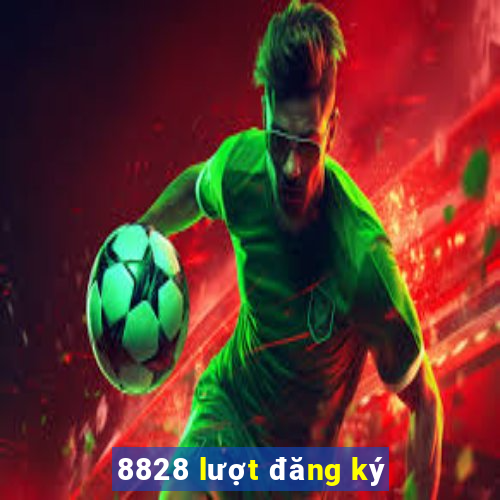 8828 lượt đăng ký