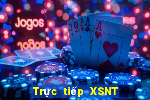 Trực tiếp XSNT ngày 11