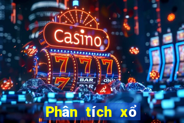 Phân tích xổ số thần tài 4 hôm nay