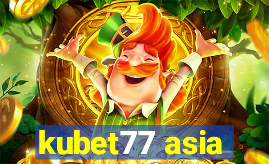 kubet77 asia