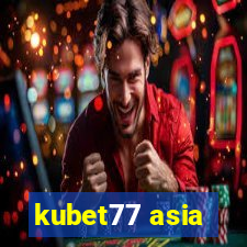 kubet77 asia