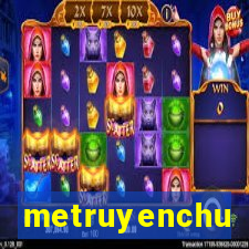 metruyenchu