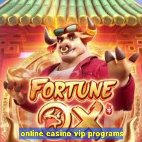 online casino vip programs