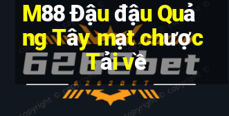 M88 Đậu đậu Quảng Tây mạt chược Tải về