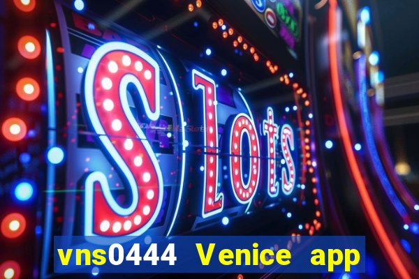 vns0444 Venice app Tải về