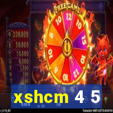 xshcm 4 5