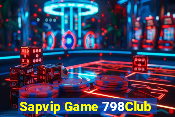 Sapvip Game 798Club