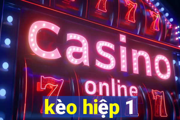 kèo hiệp 1