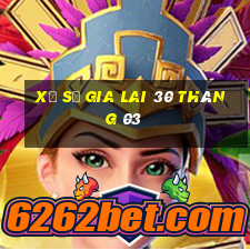 xổ số gia lai 30 tháng 03