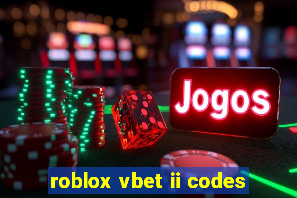 roblox vbet ii codes