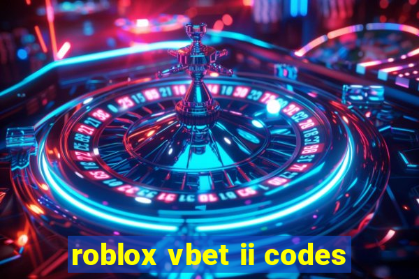 roblox vbet ii codes