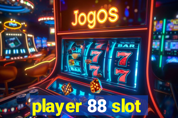 player 88 slot