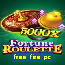 free fire pc miễn phí