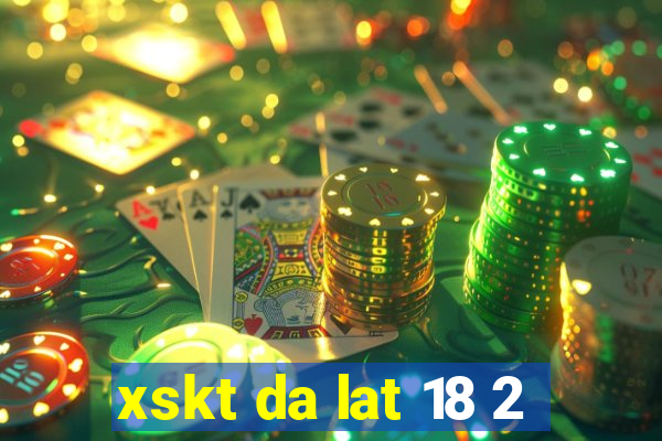 xskt da lat 18 2