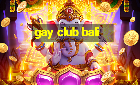 gay club bali