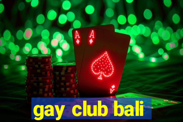 gay club bali