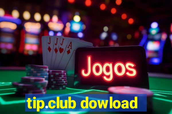 tip.club dowload