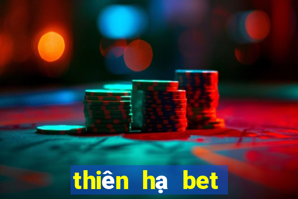 thiên hạ bet chốt số