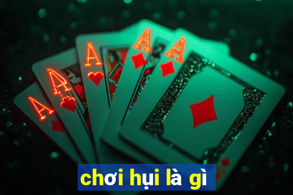 chơi hụi là gì