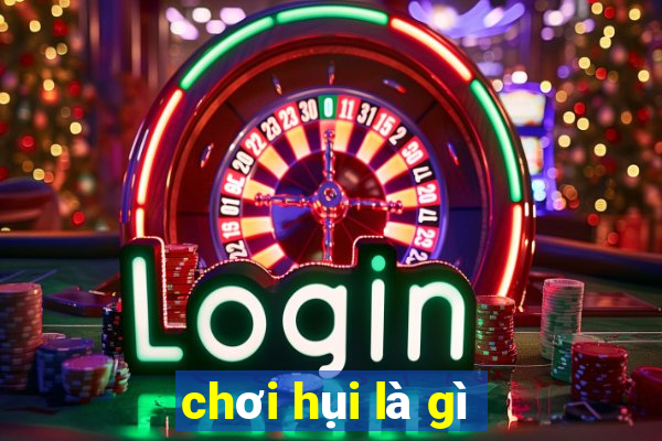 chơi hụi là gì