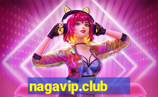 nagavip.club   cổng game quốc tế 2021