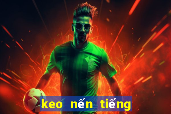 keo nến tiếng anh là gì