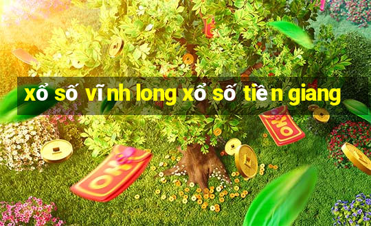 xổ số vĩnh long xổ số tiền giang