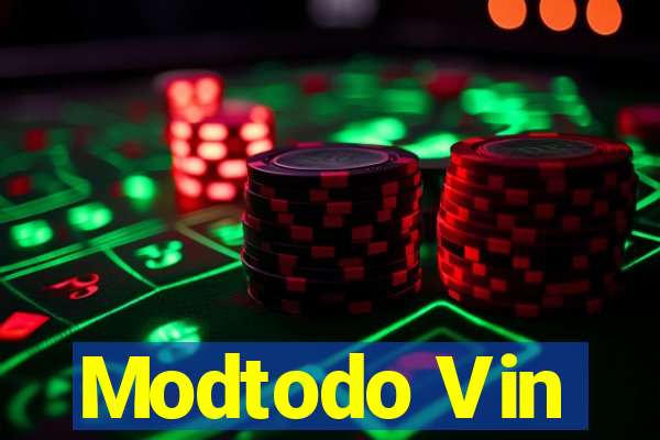 Modtodo Vin