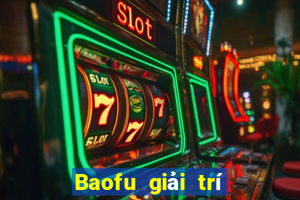 Baofu giải trí game bài