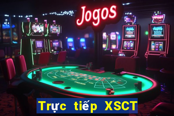 Trực tiếp XSCT Thứ 5