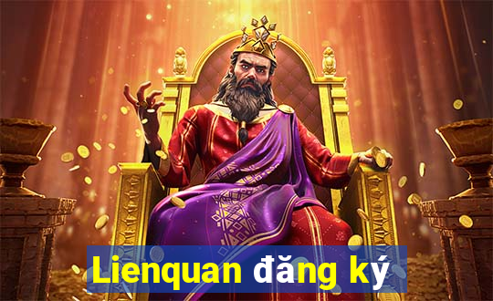 Lienquan đăng ký