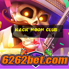 hack ngon club